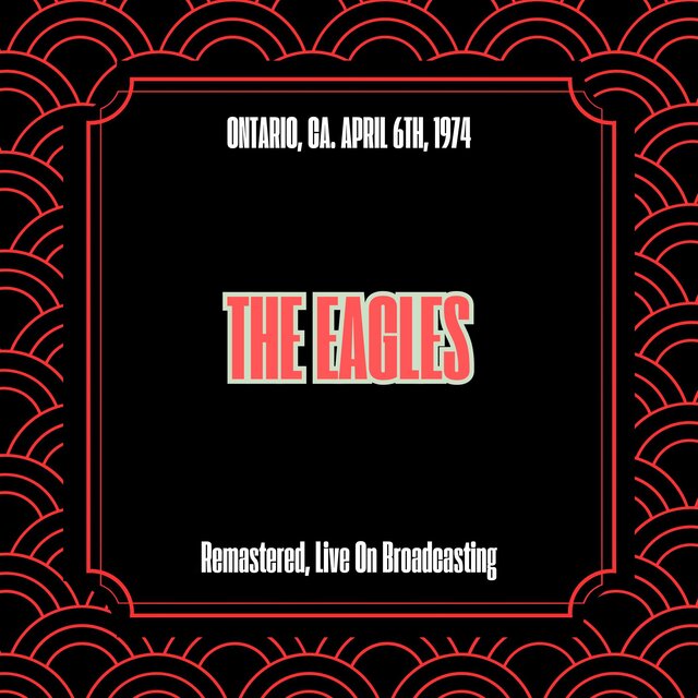 Ontario, Ca. April 6th, 1974 (Remastered, Live On Broadcasting)