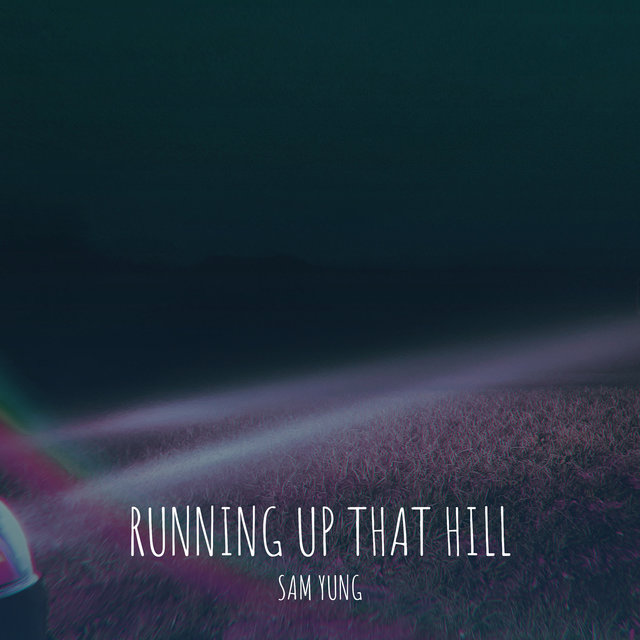 Running up That Hill