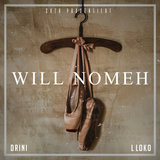 WILL NOMEH