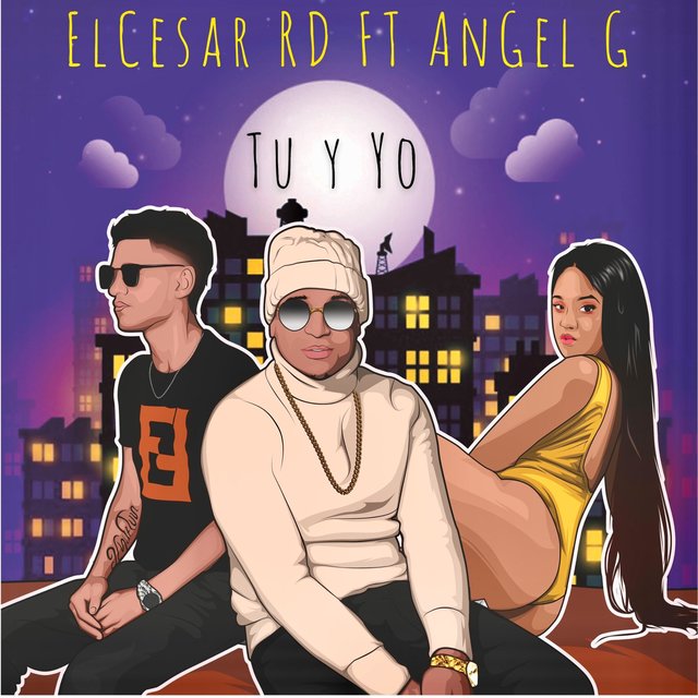 El Cesar RD Tu Y Yo (feat. Angel G)