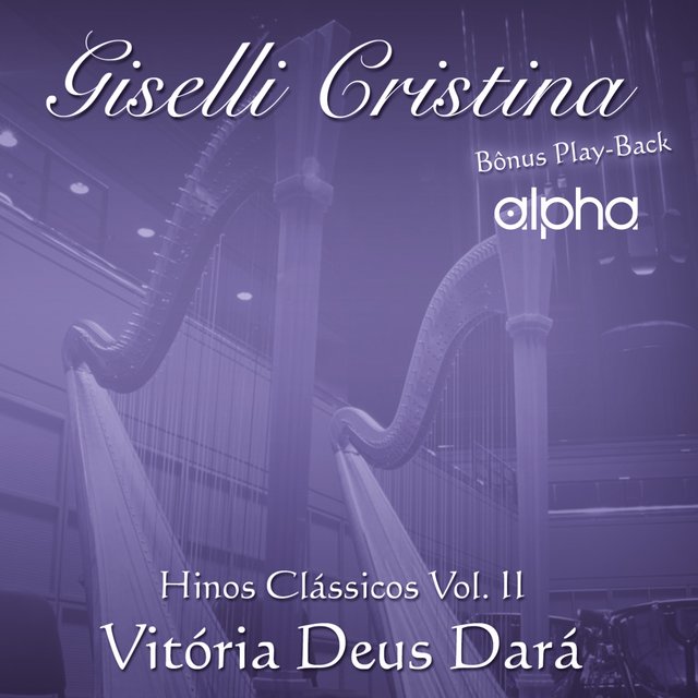 Vitória Deus Dará: Hinos Clássicos, Vol. 2 (Harpa Cristã)