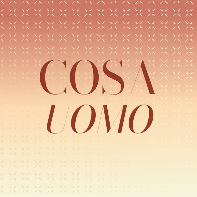 Cosa Uomo