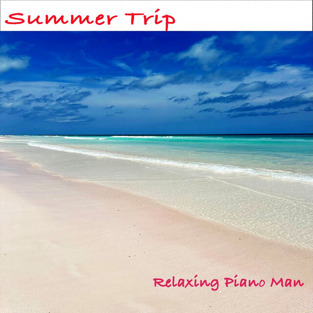 Summer Trip