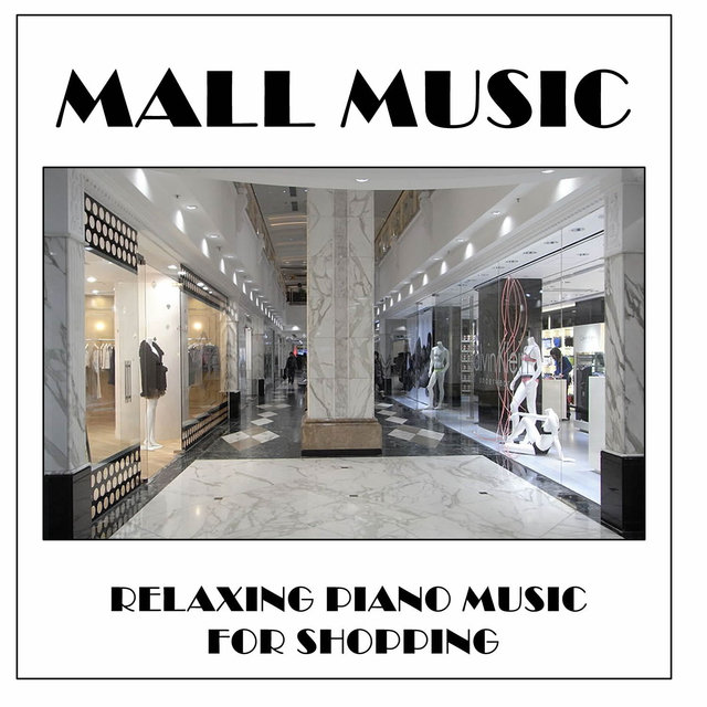 Mall Music: Relaxing Piano Music for Shopping