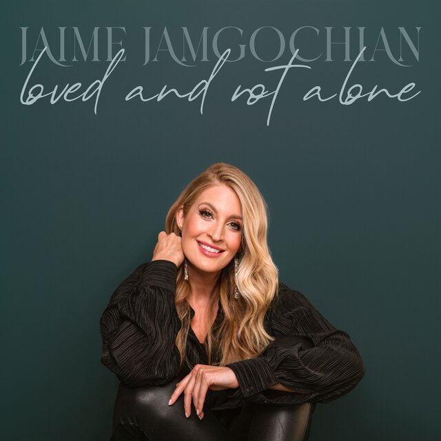 Loved and Not Alone