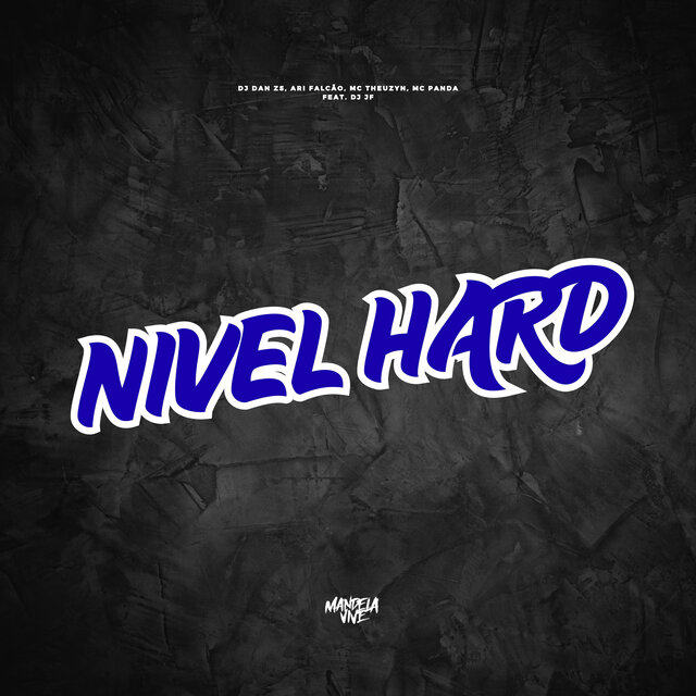 Nível Hard (feat. DJ JF)