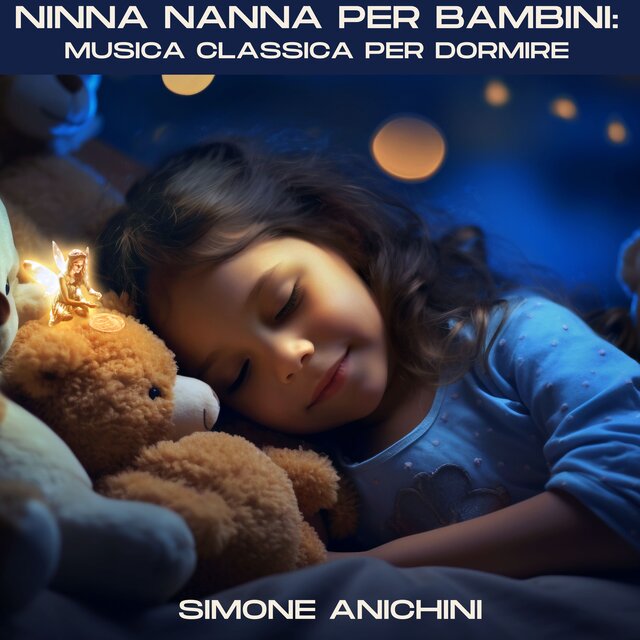 Ninna Nanna per bambini: musica classica per dormire