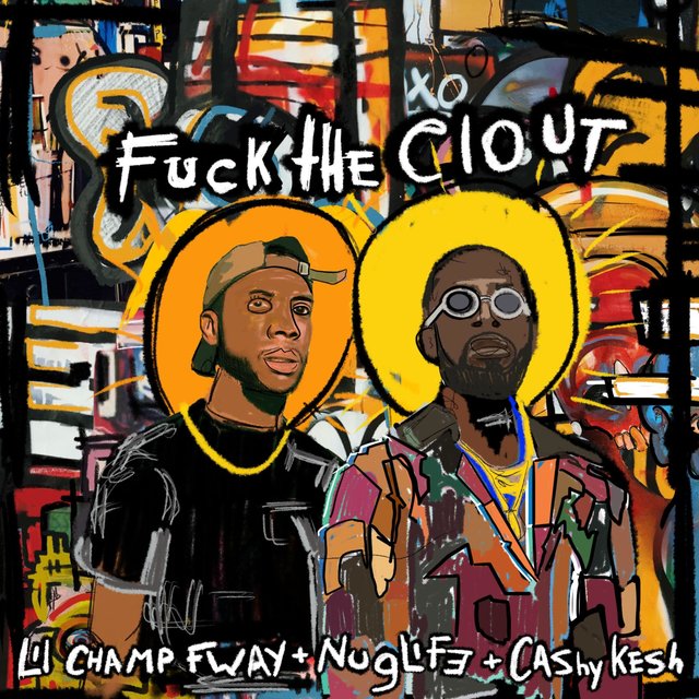 Fuck the Clout (feat. Cashy Kesh)