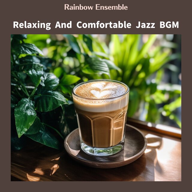 Relaxing And Comfortable Jazz BGM