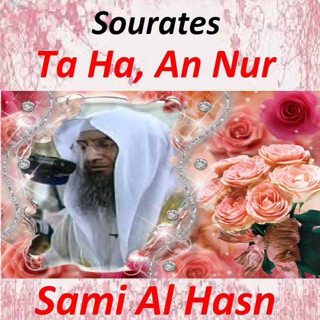 Sourates Ta Ha, An Nur (Quran - Coran - Islam)