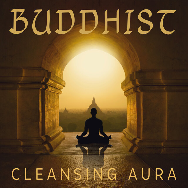 Buddhist Cleansing Aura: Bad Emotion Purge, Meditation Therapy