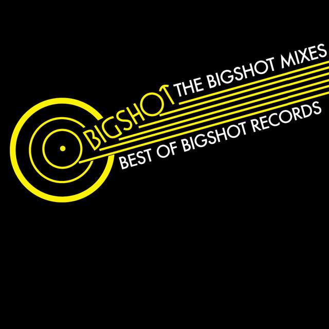 Cover art for album The Bigshot Mixes, Best Of Bigshot Records by Various Artists