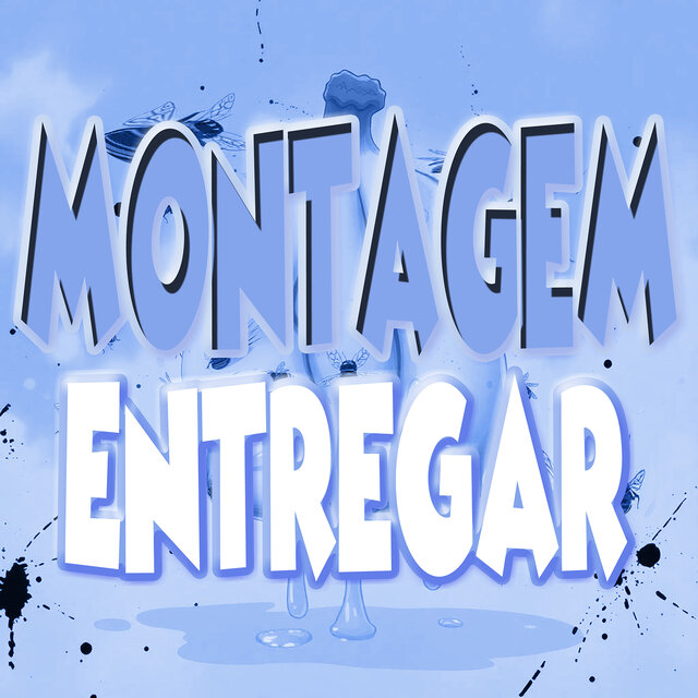 Montagem Entregar