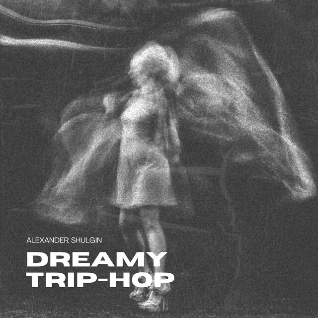 Dreamy Trip Hop