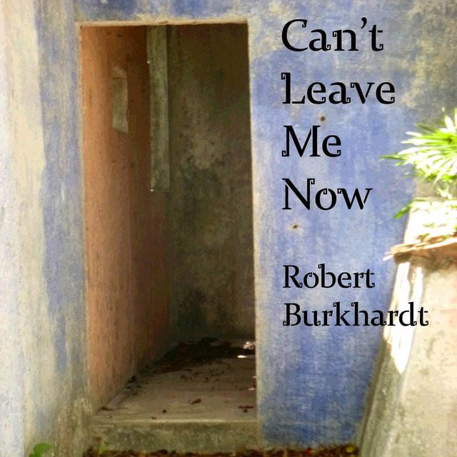 Can't Leave Me Now