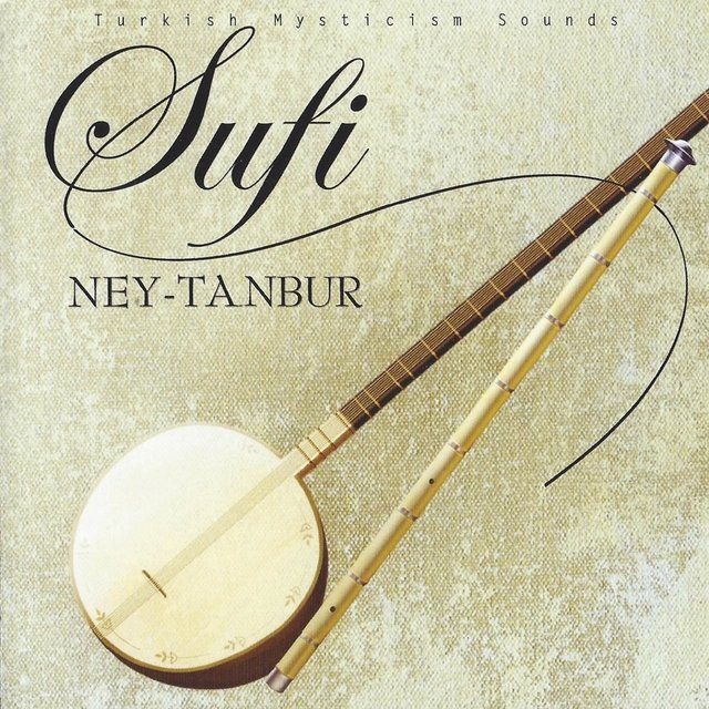 Sufi Ney - Tanbur