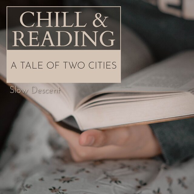 Chill & Reading - A Tale of Two Cities