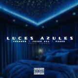 Luces Azules (feat. Yeiko A51 & Fandg)