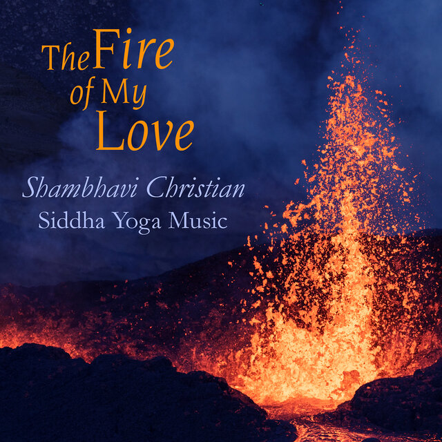 The Fire of My Love