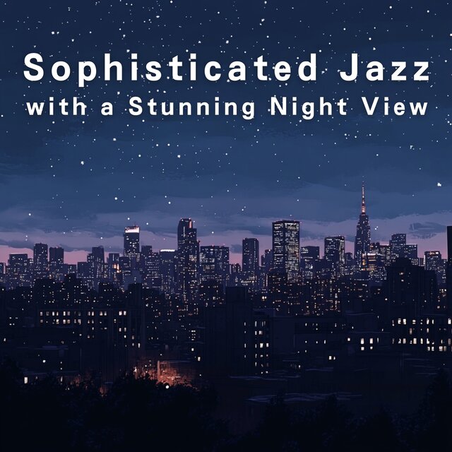 Sophisticated Jazz with a Stunning Night View
