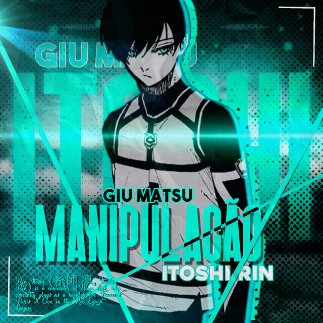 Manipulação (Itoshi Rin)