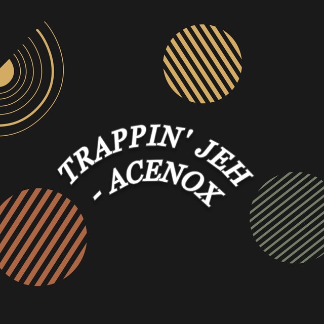 Trappin' Jeh