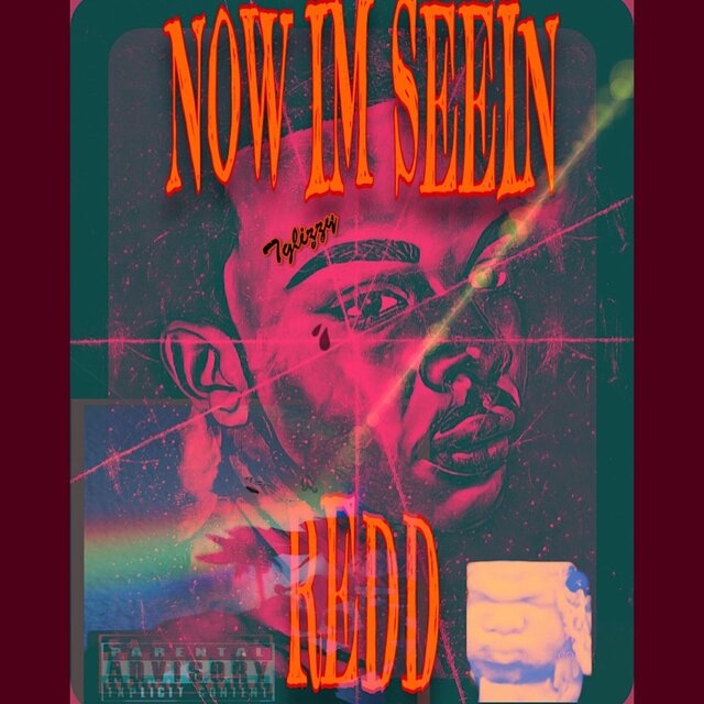 NOW IM SEEIN REDD