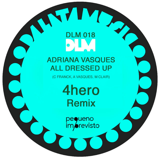 All Dressed Up (4 Hero Remix)