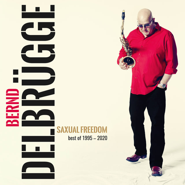 Saxual Freedom - Best of 1995-2020