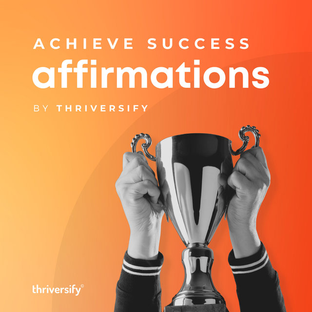 Achieve Success Affirmations