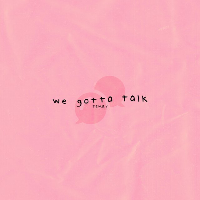 We Gotta Talk