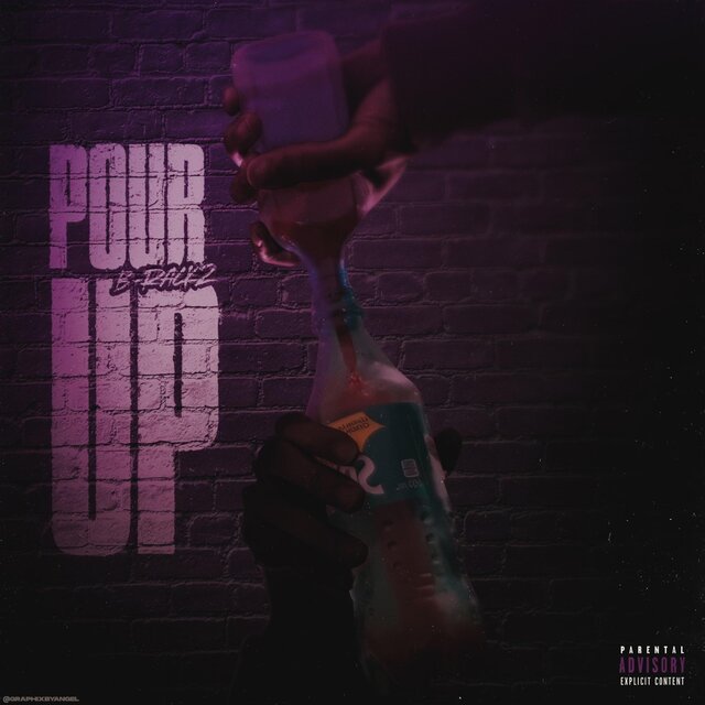 Pour Up (feat. YRTW Dollar)