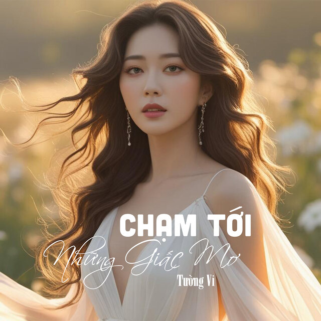 Chạm Tới Những Giấc Mơ