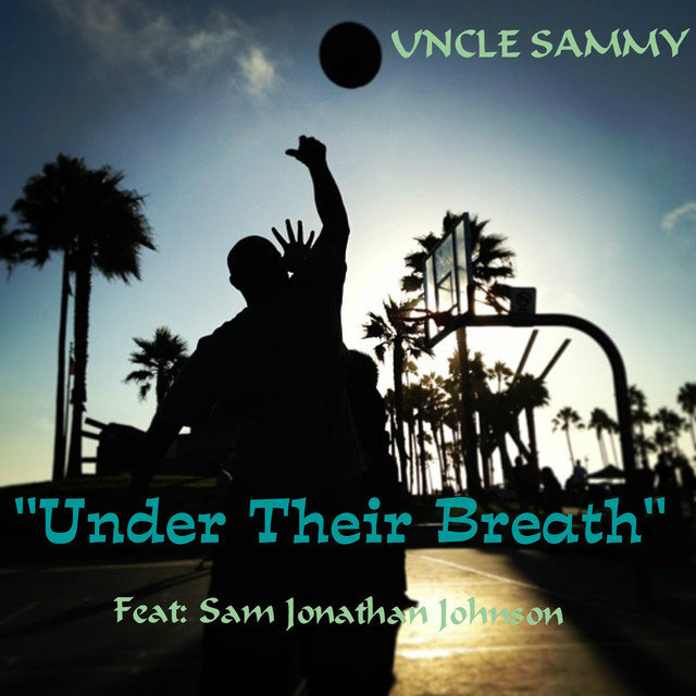 Under Their Breath (feat. Sam Jonathan Johnson) - Single