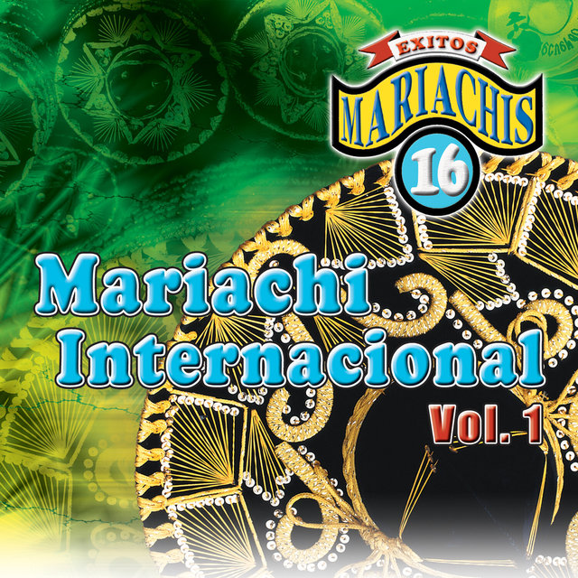 16 Exitos Mariachis Internacional, Vol. 1 (Instrumental)