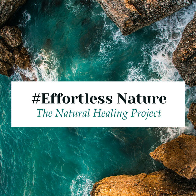 #Effortless Nature