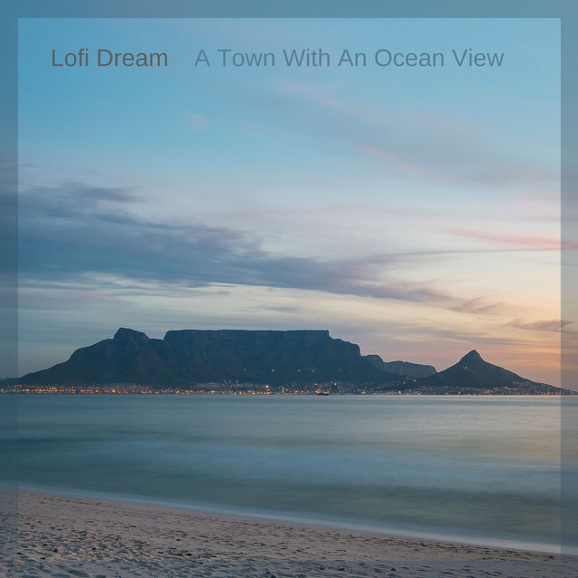 A Town With An Ocean View (From 