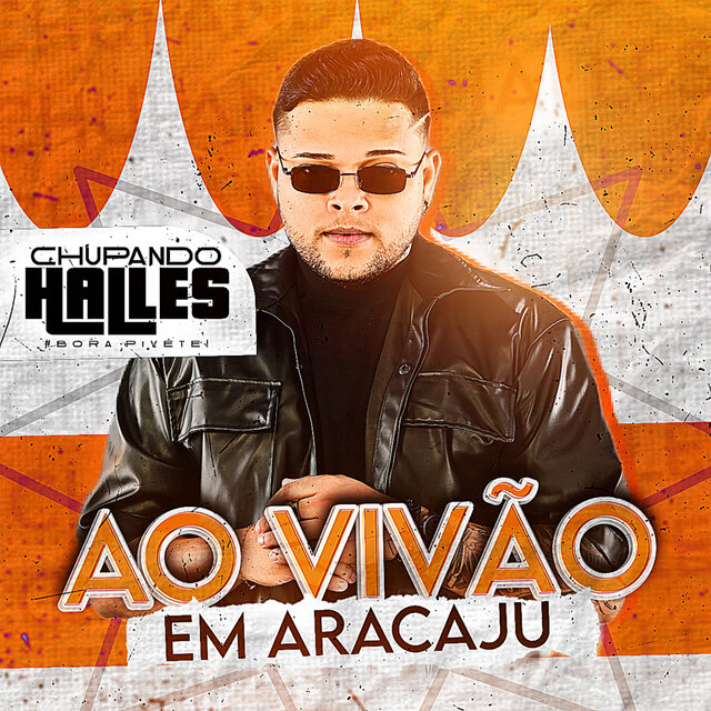 Chupando Halles (Ao Vivo em Aracaju)