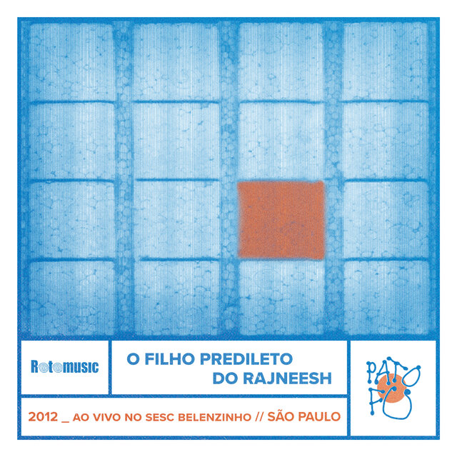 O Filho Predileto do Rajneesh (Ao Vivo no Sesc Belenzinho)