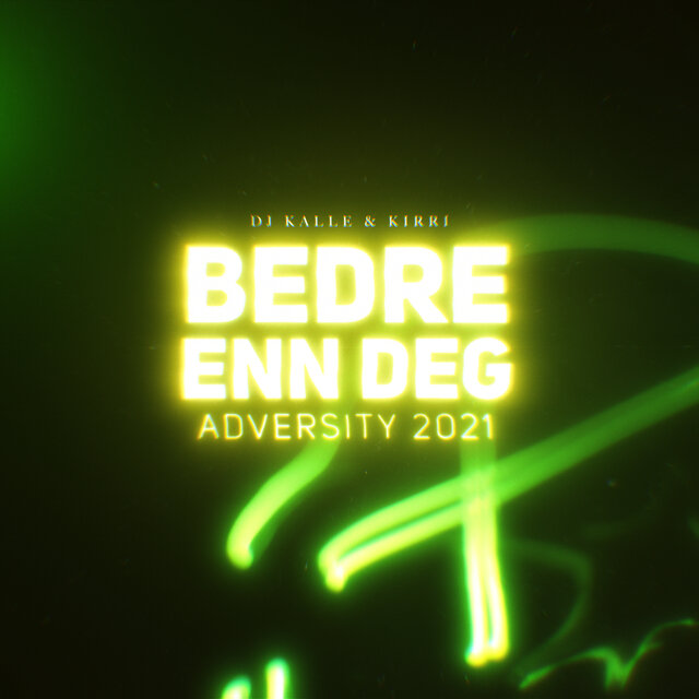Bedre enn deg (Adversity 2021)