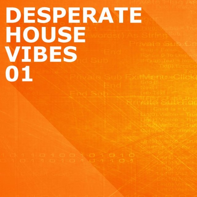 Desperate House Vibes, Vol. 1