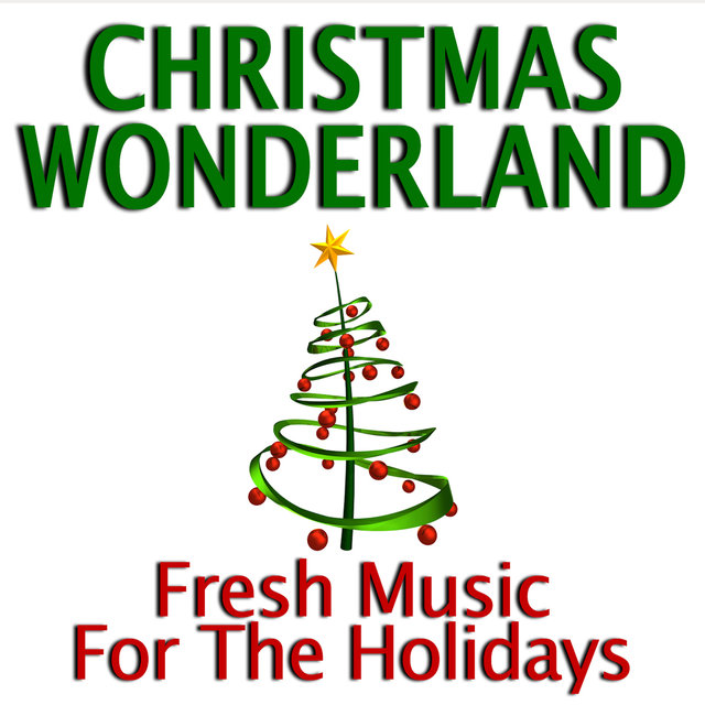 Christmas Wonderland: Fresh Music for the Holidays