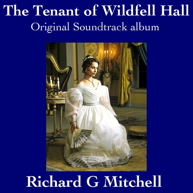The Tenant of Wildfell Hall (Music from the Original TV Series)