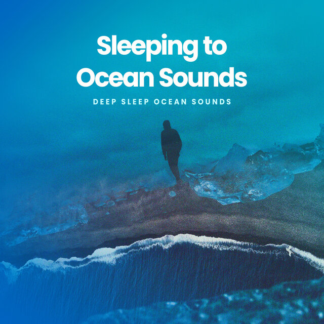 Sleeping to Ocean Sounds
