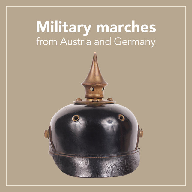 Military marches from Austria and Germany