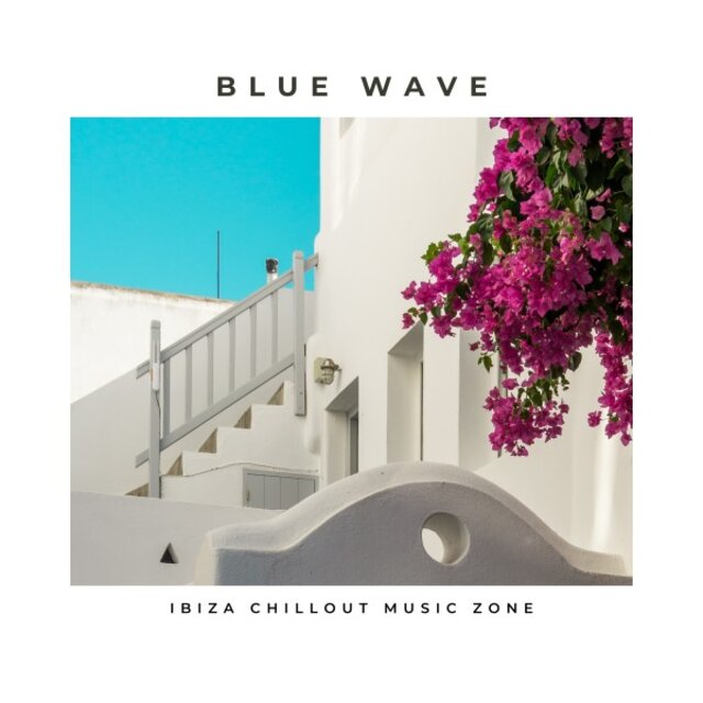 Blue Wave: Smooth Chill House