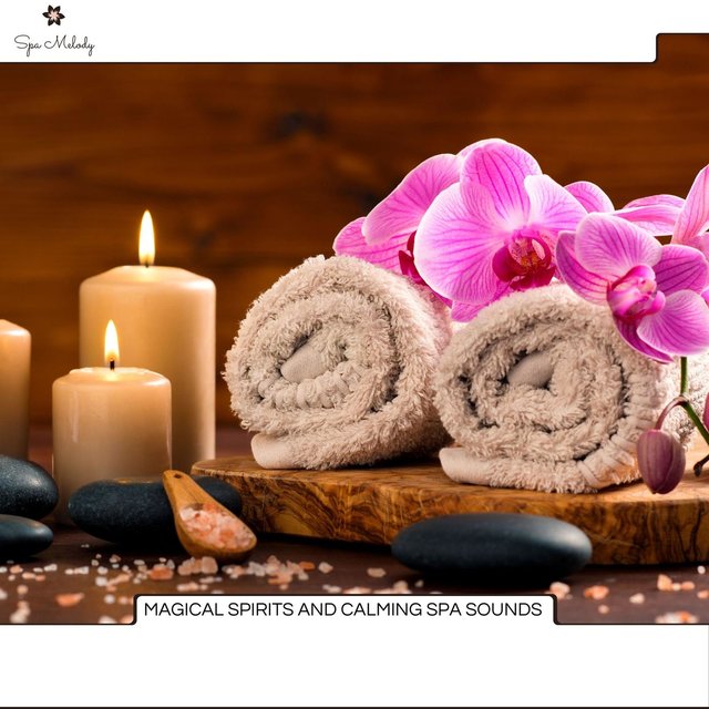 Magical Spirits And Calming Spa Sounds