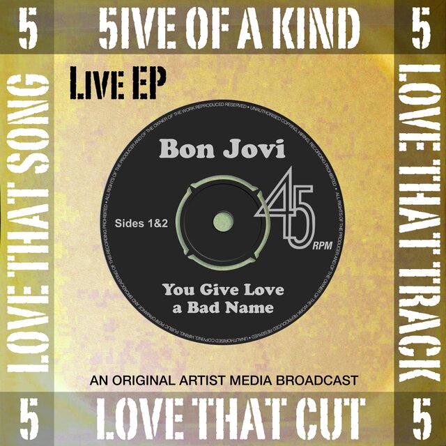 5ive of a Kind - You Give Love a Bad Name (Live)