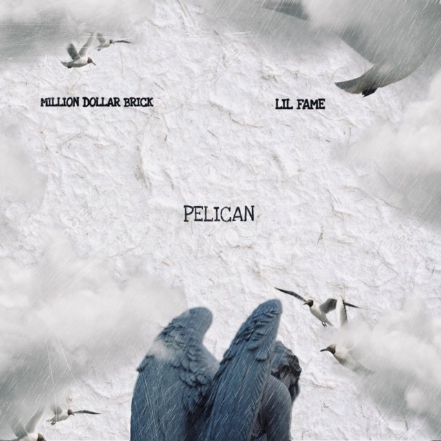 Pelican (feat. Lil Fame)