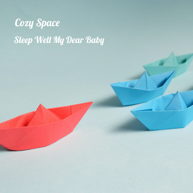 Sleep Well My Dear Baby